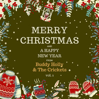 Buddy Holly and The Crickets - Merry Christmas and a Happy New Year from Buddy Holly & the Crickets, Vol. 1