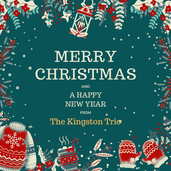 The Kingston Trio - Merry Christmas and a Happy New Year from the Kingston Trio