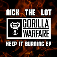 Nick The Lot - Keep It Burning EP