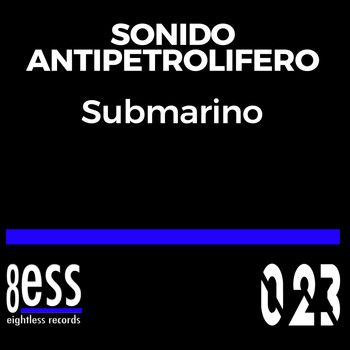 Sonido Antipetrolifero - Submarino