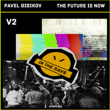 Pavel Bibikov - The Future Is Now