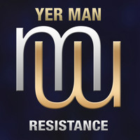 Yer Man - Resistance