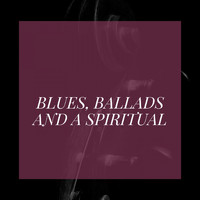 Dave Van Ronk - Blues, Ballads and a Spiritual