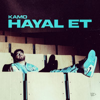 Kamo - Hayal Et (Explicit)