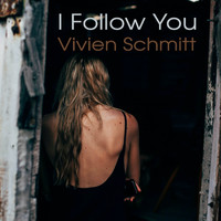 Vivien Schmitt - I Follow You (Special Long Edit)