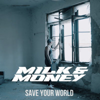 Milk & Money - Save Your World