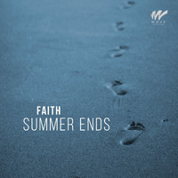Faith - Summer Ends
