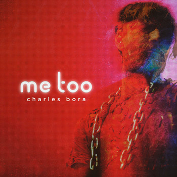 Charles Bora - Me Too
