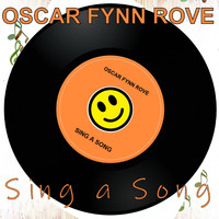 OSCAR FYNN ROVE - Sing a Song