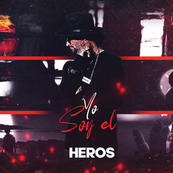 Heros - Yo Soy El