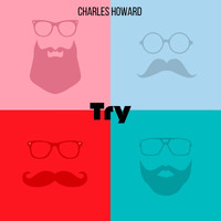 Charles Howard - Try