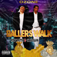 Ozone - Baller's Walk (Explicit)