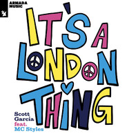 Scott Garcia Feat. MC Styles - A London Thing