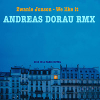 Zwanie Jonson - We Like It (Andreas Dorau Remix)