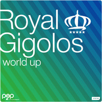 Royal Gigolos - World Up