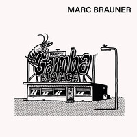 Marc Brauner - Gamba Blanca
