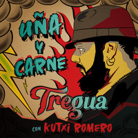 Tregua - Uña y Carne