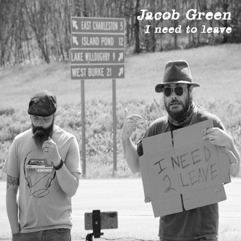 Jacob Green - I Need to Leave