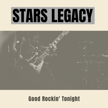 Various Artists - Stars Legacy (Good Rockin' Tonight)