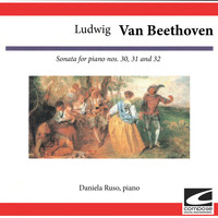 Daniela Ruso - Ludwig van Beethoven: Sonata for piano No. 30, 31 and 32