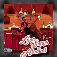 Maka - Love Songs and Alcohol (Explicit)