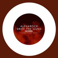 Alpharock - Drop The Guns