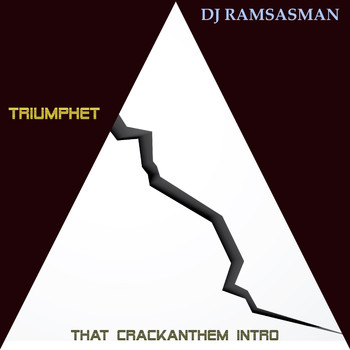 DJ Ramsasman - Triumphet That Crackanthem Intro