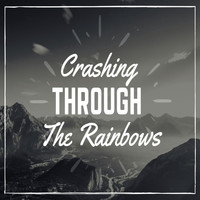 Todd Dube - Crashing Through the Rainbows