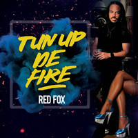 Red Fox - Tun up De Fire