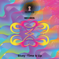 Bluey - Time Is Up
