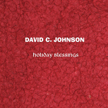 David C. Johnson - Holiday Blessings