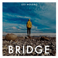 Leo Moleiro - Bridge