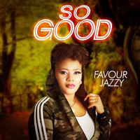 Favour Jazzy - So Good
