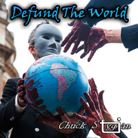 Chuck Stygian - Defund The World
