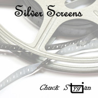 Chuck Stygian - Silver Screens