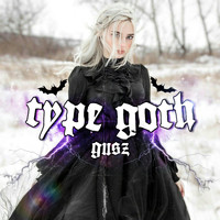 Gusz - Type Goth