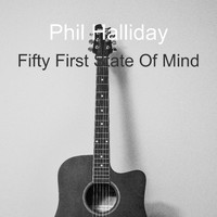 Phil Halliday - Fifty First State of Mind