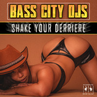 Bass City DJs - Shake Your Derriere