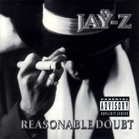 Jay-Z - Reasonable Doubt (Explicit)