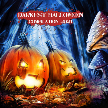 Various Artists - Darkest Halloween Compilation 2021 (Explicit)