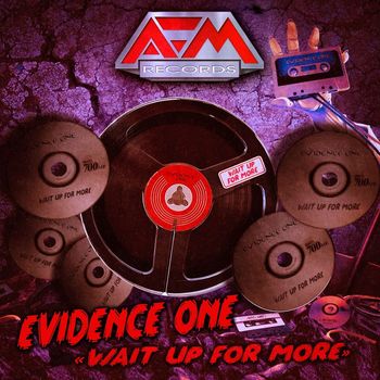Evidence One - Wait up For More