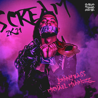 Johnny Bass - Scream 2K21