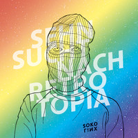 SOKO LiNX - Sehnsucht nach Retrotopia (Explicit)