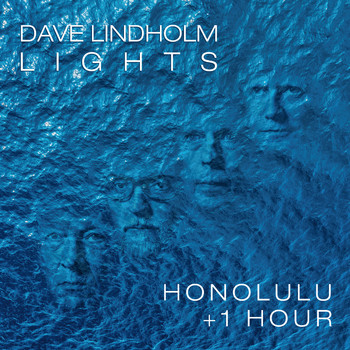 Dave Lindholm - Honolulu + 1 Hour