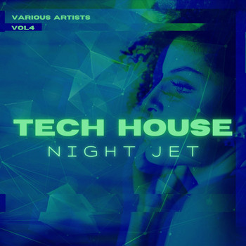 Various Artists - Tech House Night Jet, Vol. 4
