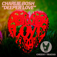 Charlie Bosh - Deeper Love
