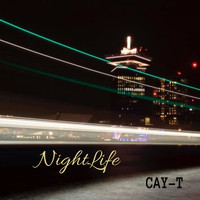 Cay-T - Nightlife