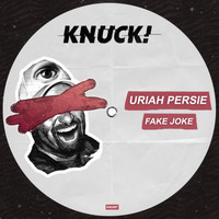 Uriah Persie - Fake Joke