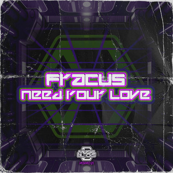 Fracus - Need Your Love