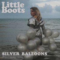 Little Boots - Silver Balloons